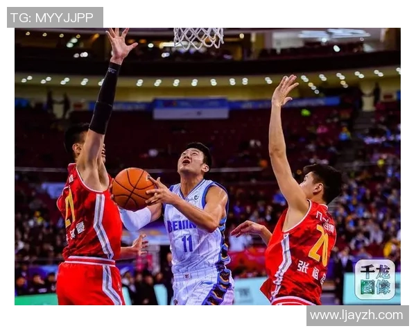 北京与八一篮球赛实时比分更新及精彩瞬间回顾